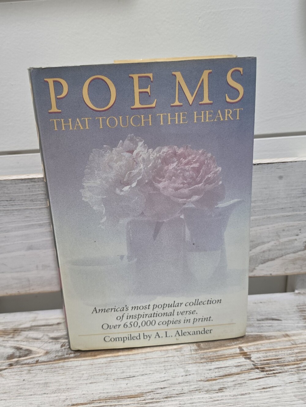 Vintage Poem Book "Poems That Touch the Heart", compiled by A. L. Alexander